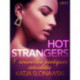 Hot strangers - 8 nouvelles érotiques interdites