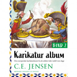 Karikatur-album. Den europæiske karikaturkunst fra de ældste tider indtil vore dage. Bind 2