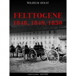Felttogene 1848, 1849, 1850