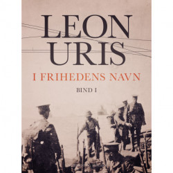 I frihedens navn - Bind 1