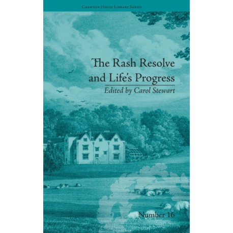 The Rash Resolve and Life's Progress: by Eliza Haywood