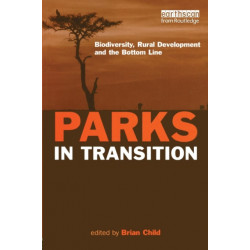 Parks in Transition: Biodiversity, Rural Development and the Bottom Line