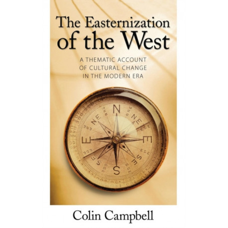 Easternization of the West: A Thematic Account of Cultural Change in the Modern Era