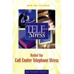 Tele-Stress: Relief for Call Center Stress