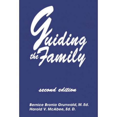 Guiding The Family: Practical Counseling Techniques