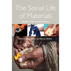 The Social Life of Materials: Studies in Materials and Society
