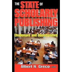 The State of Scholarly Publishing: Challenges and Opportunities