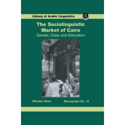 The Sociolinguistic Market Of Cairo: Gender, Class and Education