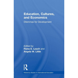 Education, Cultures, and Economics: Dilemmas for Development