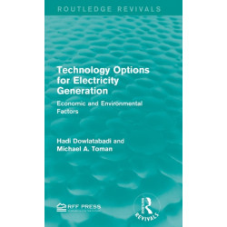 Technology Options for Electricity Generation: Economic and Environmental Factors