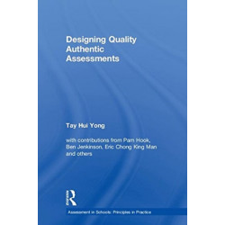 Designing Quality Authentic Assessments