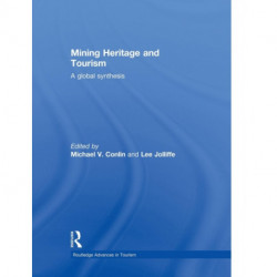 Mining Heritage and Tourism: A Global Synthesis