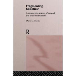 Fragmenting Societies?: A Comparative Analysis of Regional and Urban Development