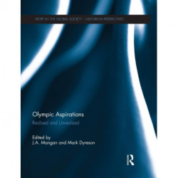 Olympic Aspirations: Realised and Unrealised