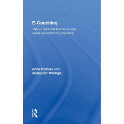 E-Coaching: Theory and practice for a new online approach to coaching