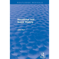 Herodotus and Greek History (Routledge Revivals)