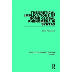 Theoretical Implications of Some Global Phenomena in Syntax