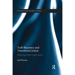 Truth Recovery and Transitional Justice: Deferring human rights issues