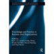 Knowledge and Practice in Business and Organisations