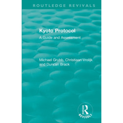 Routledge Revivals: Kyoto Protocol (1999): A Guide and Assessment