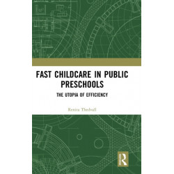 Fast Childcare in Public Preschools: The Utopia of Efficiency