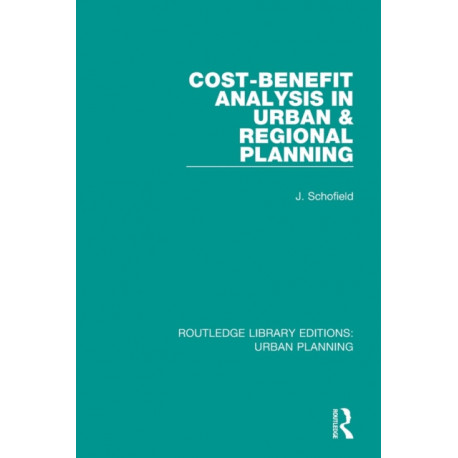 Cost-Benefit Analysis in Urban & Regional Planning