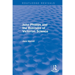 Routledge Revivals: John Phillips and the Business of Victorian Science (2005): The Fiction of the Brotherhood of the Rosy Cross