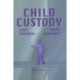 Child Custody: Legal Decisions and Family Outcomes