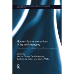 Human-Nature Interactions in the Anthropocene: Potentials of Social-Ecological Systems Analysis