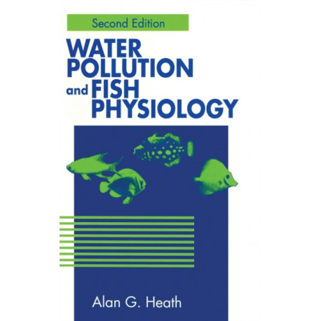 Water Pollution and Fish Physiology