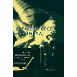 Between Opera and Cinema