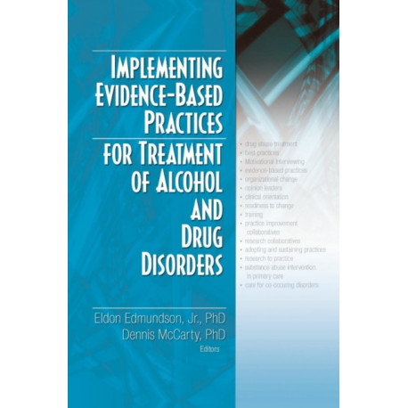 Implementing Evidence-Based Practices for Treatment of Alcohol And Drug Disorders