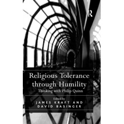 Religious Tolerance through Humility: Thinking with Philip Quinn