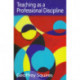 Teaching as a Professional Discipline: A Multi-dimensional Model