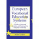 European Vocational Educational Systems: A Guide to Vocational Education and Training in the European Community