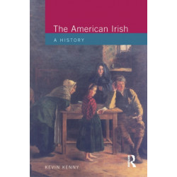 The American Irish: A History