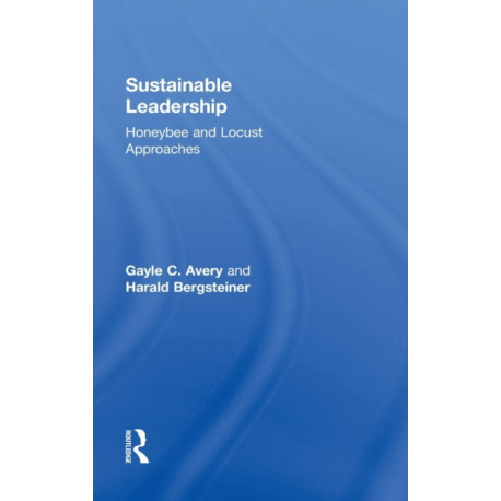 Sustainable Leadership: Honeybee and Locust Approaches