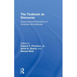 The Textbook as Discourse: Sociocultural Dimensions of American Schoolbooks