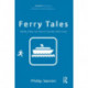Ferry Tales: Mobility, Place, and Time on Canada's West Coast