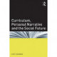 Curriculum, Personal Narrative and the Social Future