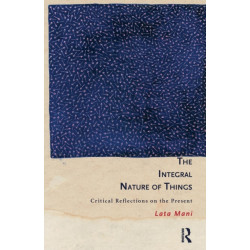 The Integral Nature of Things: Critical Reflections on the Present