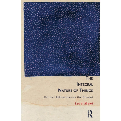 The Integral Nature of Things: Critical Reflections on the Present