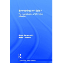 Everything for Sale? The Marketisation of UK Higher Education: The marketisation of UK higher education