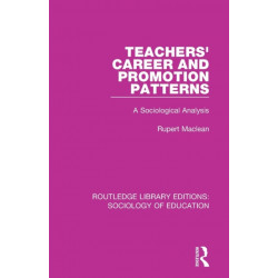 Teachers' Career and Promotion Patterns: A Sociological Analysis