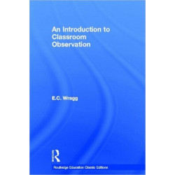 An Introduction to Classroom Observation (Classic Edition)