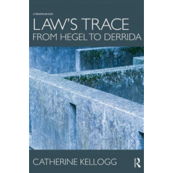 Law's Trace: From Hegel to Derrida