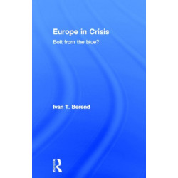 Europe in Crisis: Bolt from the Blue?