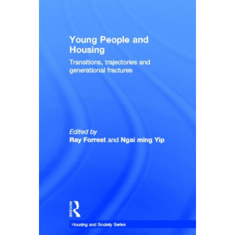 Young People and Housing: Transitions, Trajectories and Generational Fractures