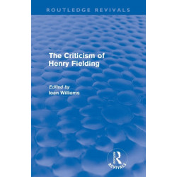 The Criticism of Henry Fielding (Routledge Revivals)