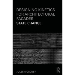 Designing Kinetics for Architectural Facades: State Change